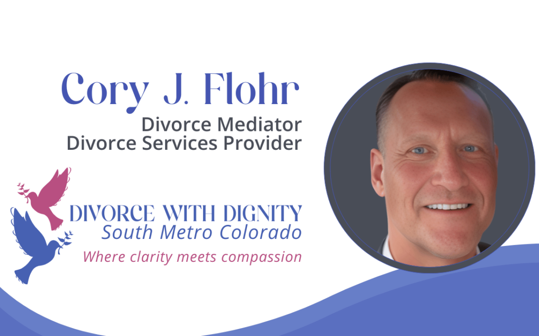 Welcoming Cory J. Flohr, Peaceful Divorce Mediator in Colorado
